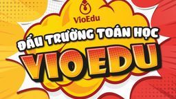 Thử thách tiếp theo: "Đấu trường toán học - Vòng sơ loại thứ 4"