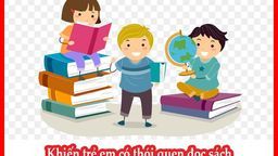 Lựa chọn sách cho con - Những điều phụ huynh cần lưu tâm