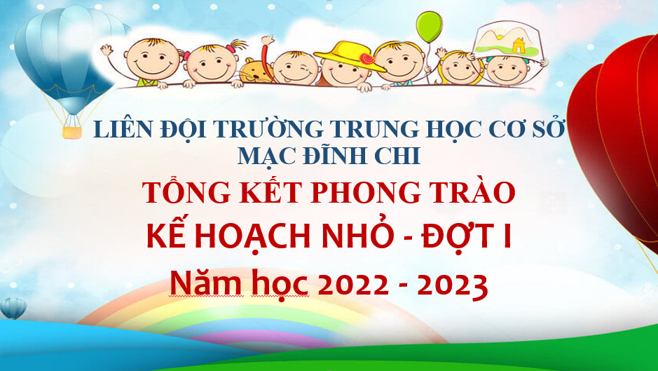 Tổng kết phong trào Kế hoạch nhỏ đợt I năm học 2022 - 2023