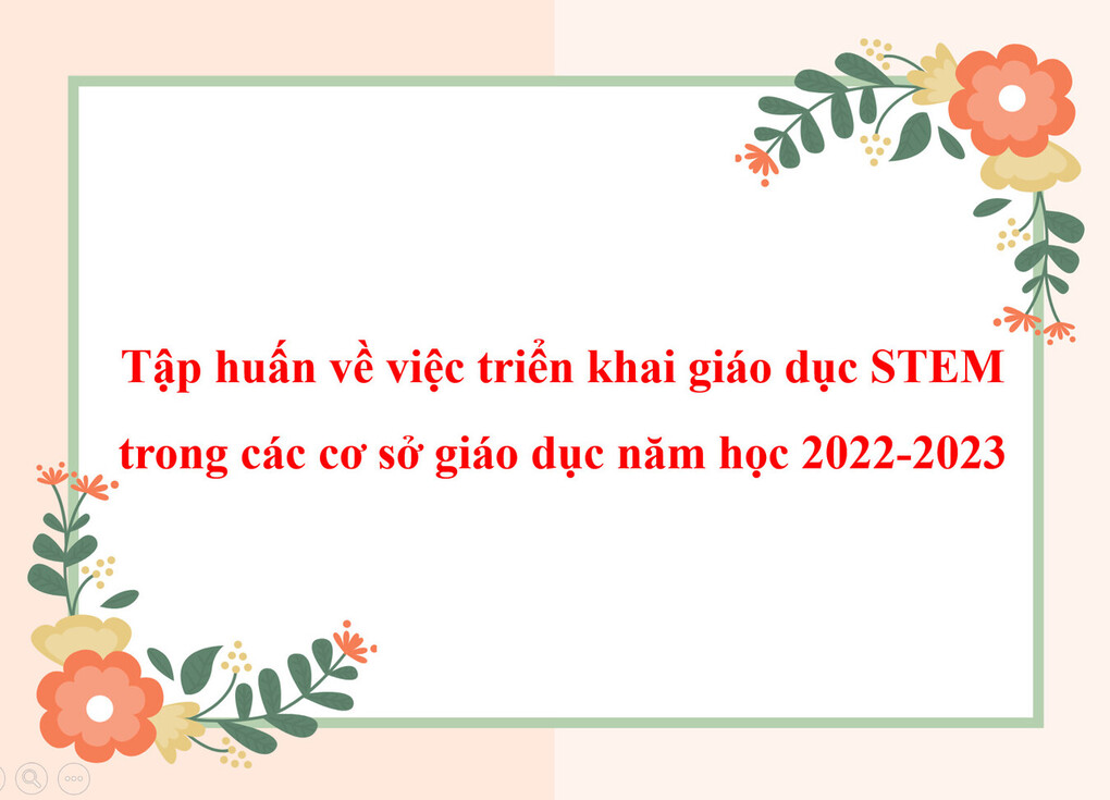 Tập huấn về việc triển khai giáo dục STEM trong các cơ sở giáo dục năm học 2022-2023