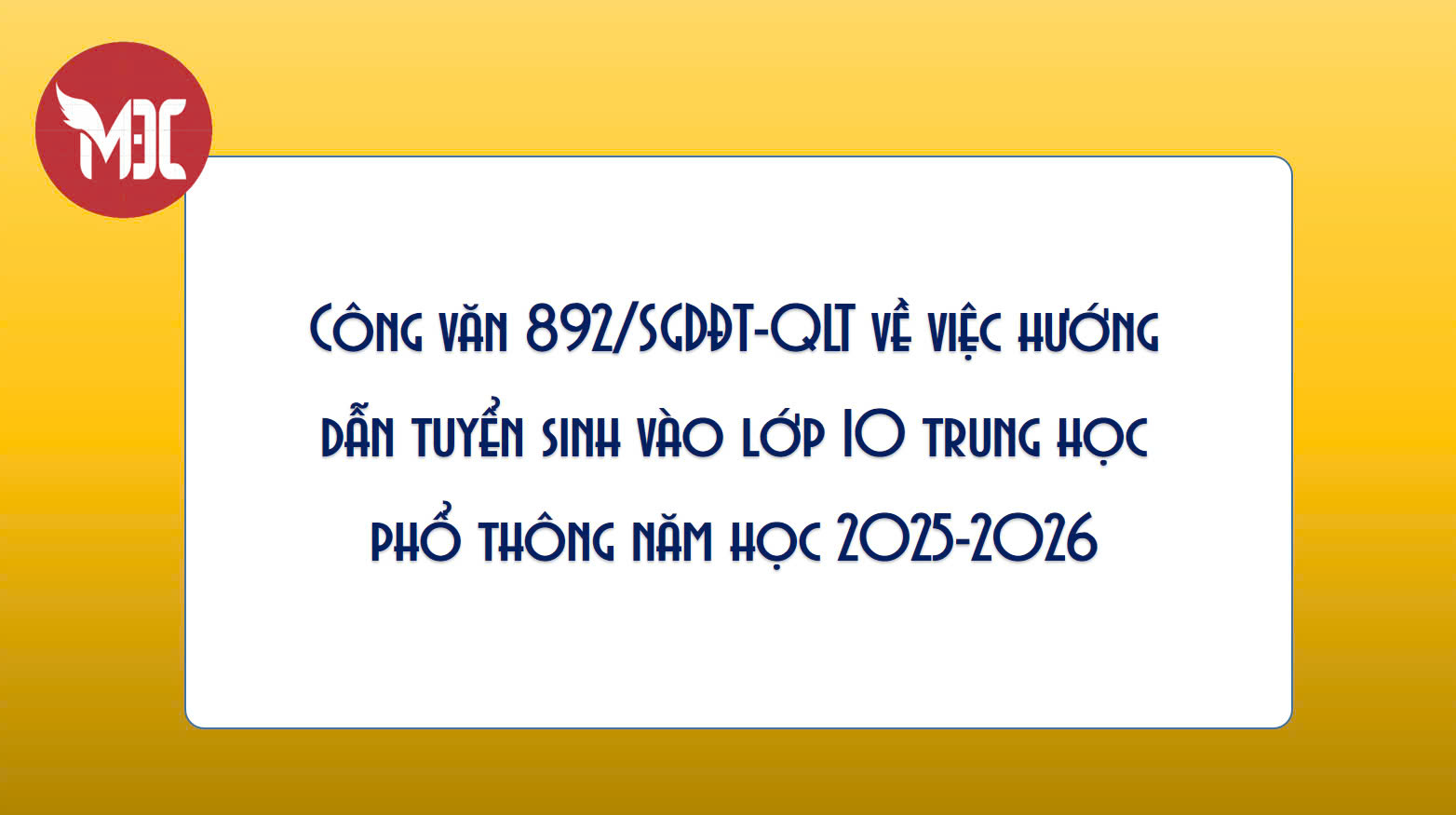 Công văn số 892/SGDĐT hướng dẫn tuyển sinh vào lớp 10 trung học phổ thông năm học 2025-2026