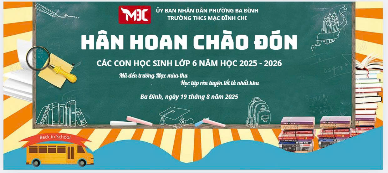 Trường THCS Mạc Đĩnh Chi hân hoan chào đón học sinh lớp 6 năm học 2025 - 2026