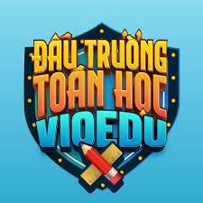 Danh sách ca thi Đấu trường Toán học VioEdu vòng cấp trường