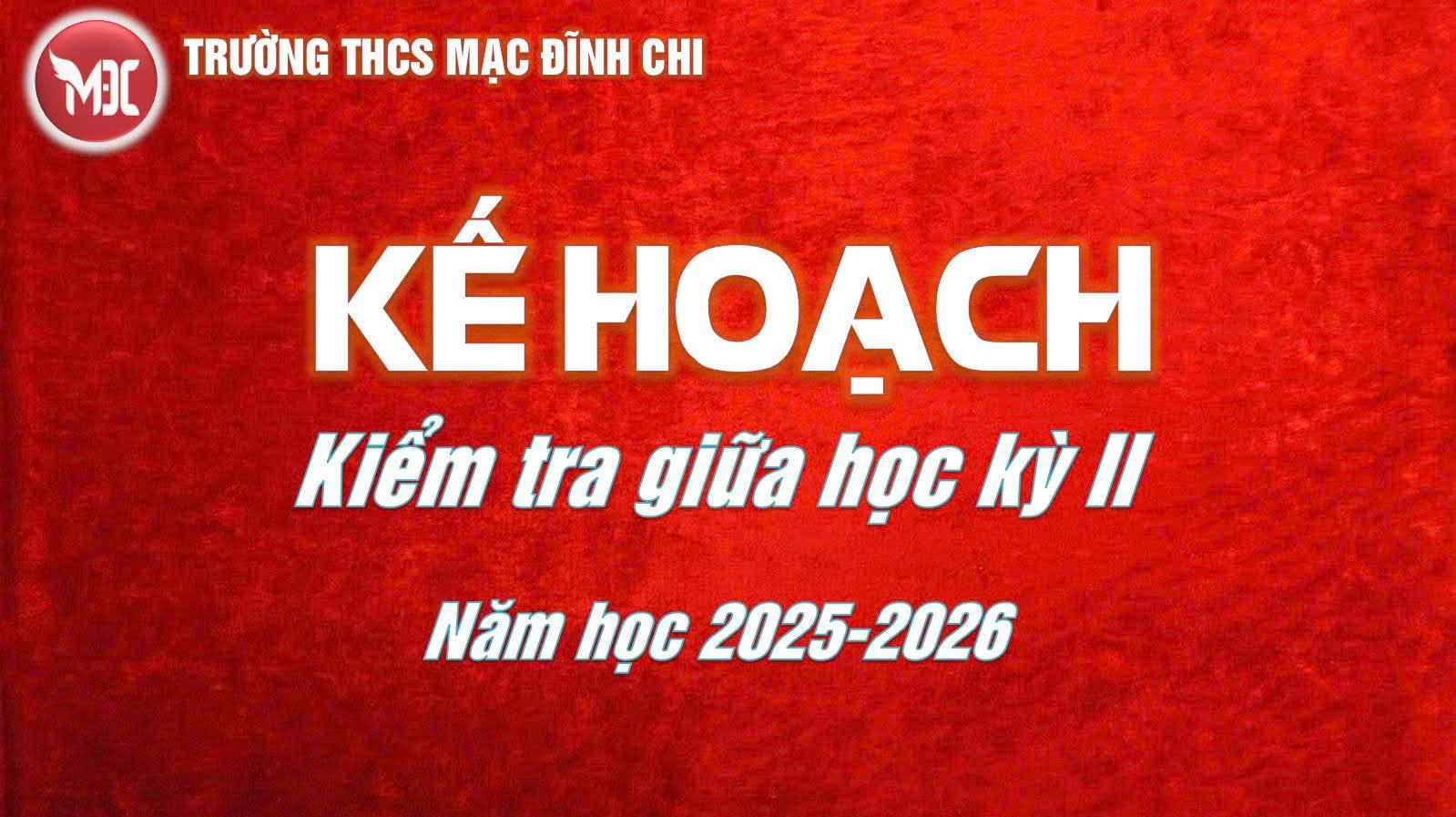 Kế hoạch Kiểm tra giữa Học kỳ II, năm học 2025 - 2026
